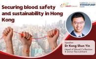 Securing blood safety and sustainability in Hong Kong