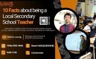 Alumni Sharing Series - 10 Facts About Being A Local Secondary School Teacher