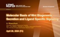 IAS / School of Science Joint Lecture - Molecular Basis of Wnt Biogenesis, Secretion and Ligand Specific Signaling