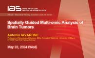 HKUST Red Bird Visiting Scholars Lecture Series - Spatially Guided Multi-omic Analysis of Brain Tumors