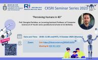 CKSRI Seminar Series 2023 "Perceiving Humans in 4D"
