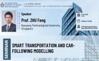 Civil Engineering Departmental Seminar  - Smart Transportation and Car-following Modelling