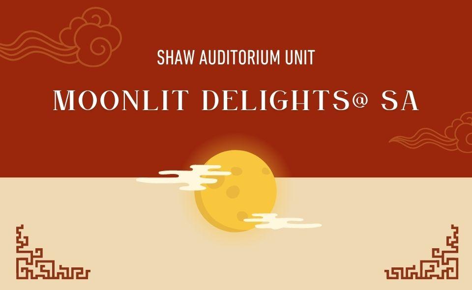 Moonlit Delights @ Shaw Auditorium 歡聚逸堂慶中秋 2025