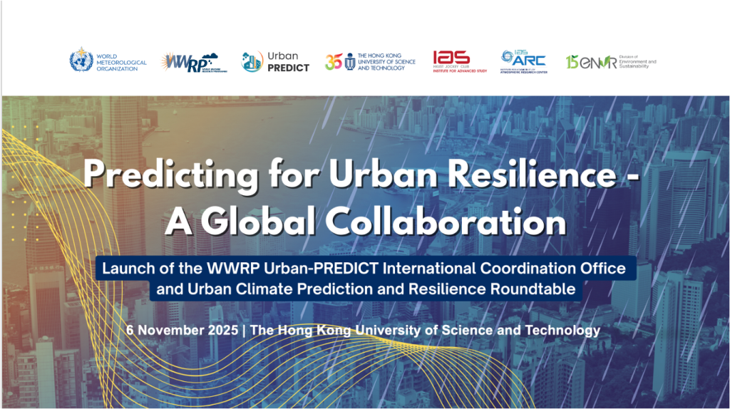 Predicting for Urban Resilience - A Global Collaboration: Launch of the WWRP Urban-PREDICT International Coordination Office (ICO) and Urban Climate Prediction and Resilience Roundtable