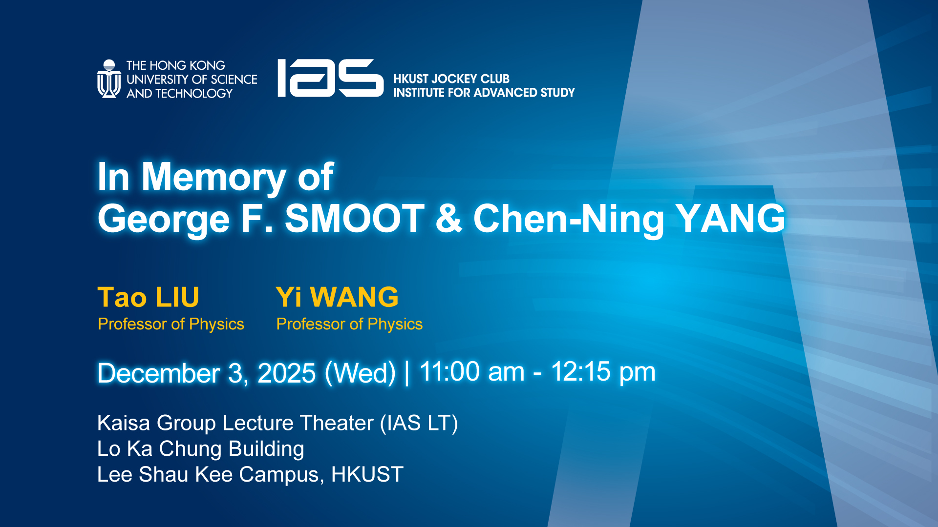 In Memory of George SMOOT and Chen-Ning YANG