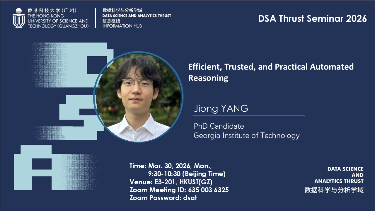 DSA Thrust seminar “Efficient, Trusted, and Practical Automated Reasoning”

 