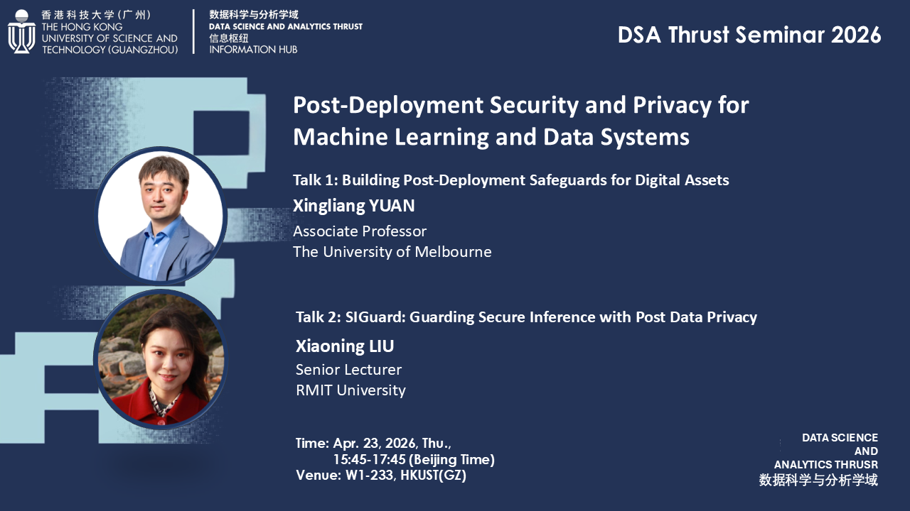 DSA Thrust seminar “Post-Deployment Security and Privacy for Machine Learning and Data Systems”
