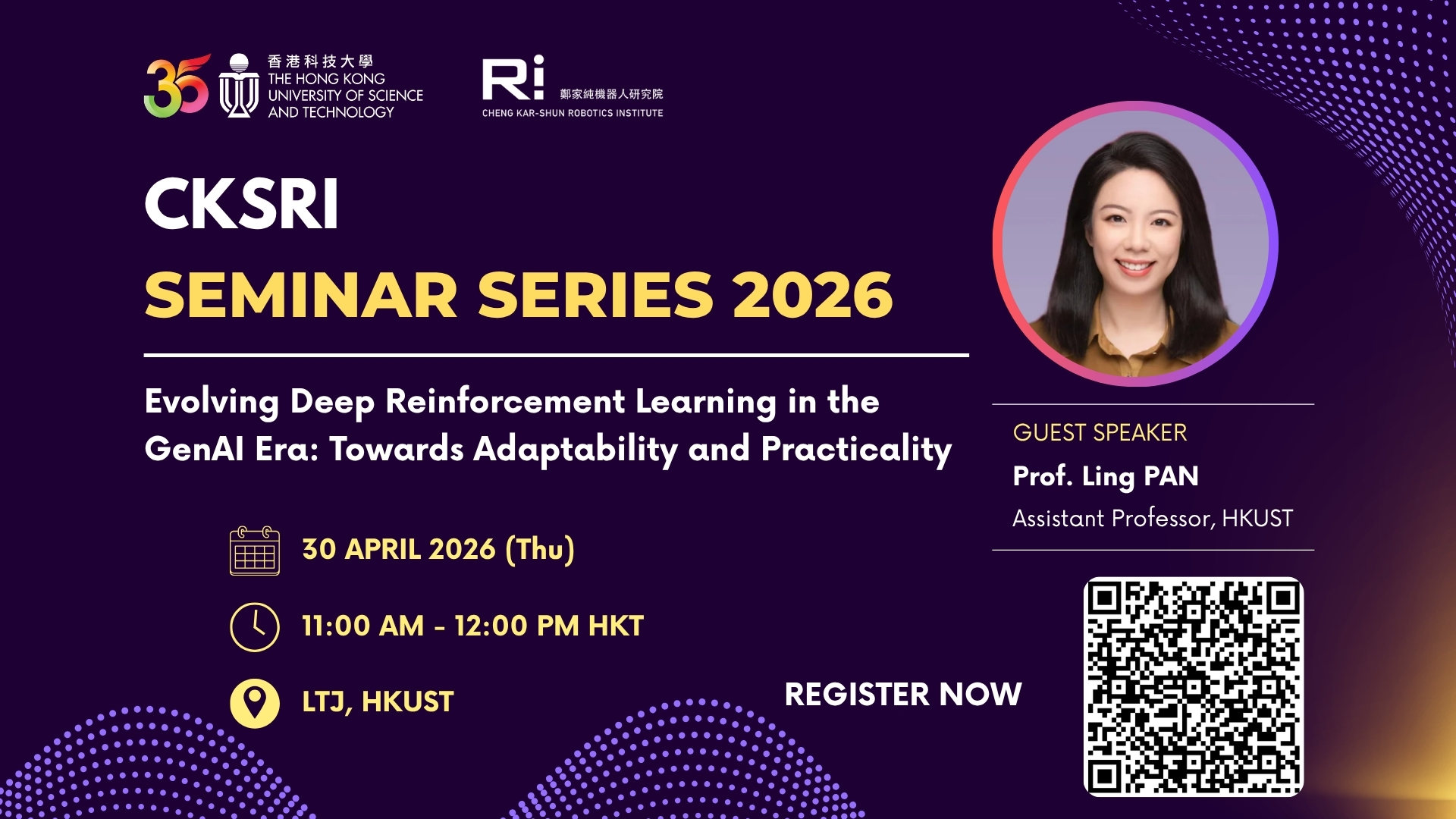 CKSRI Seminar Series 2026 “Evolving Deep Reinforcement Learning in the GenAI Era: Towards Adaptability and Practicality"