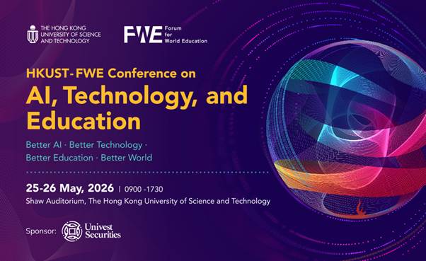 HKUST–FWE Conference on AI, Technology, and Education