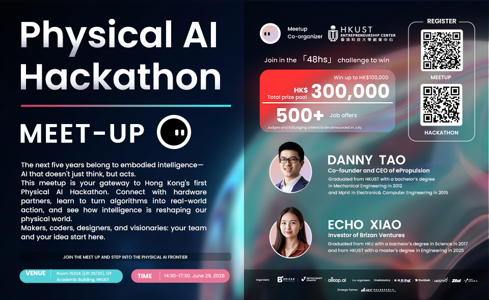 PHYSICAL AI HACKATHON MEETUP @ HKUST — BUILD AI FOR THE REAL WORLD