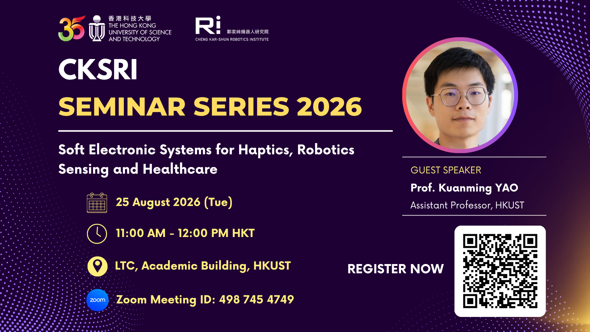 CKSRI Seminar Series 2026 “Soft Electronics Systems for Haptics, Robotics Sensing and Healthcare"