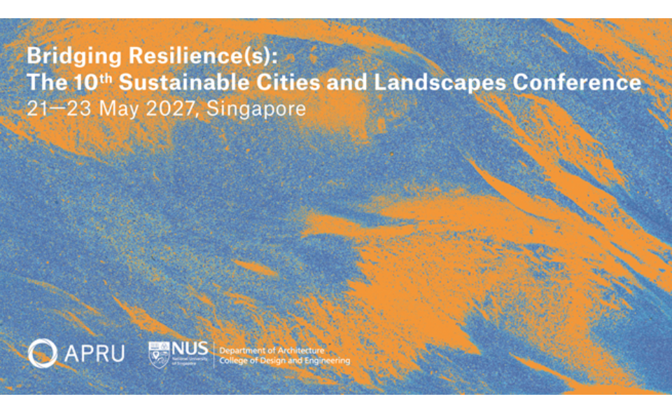 [Call for Abstracts] APRU Sustainable Cities and Landscape Conference 2027