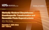 IAS / School of Science Joint Lecture - Sterically Hindered Diarylethenes: Enantiospecific Transformation and Reversible Photo-Superstructures