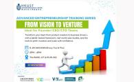 Advanced entrepreneurship training series- From vision to venture