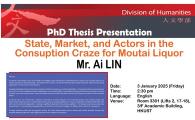 HUMA PhD Thesis Presentation - State, Market, and Actors in the Consumption Craze for Moutai Liquor