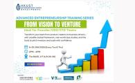 Advanced entrepreneurship training series- From vision to venture