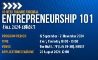  An Overview - Entrepreneurship 101 Fall 2024 Cohort (10 Week Training program)