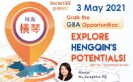  Grab the GBA Opportunities - Explore Hengqin's (橫琴) Potentials!