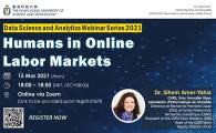 Data Science and Analytics Webinar Series 2021 - Humans in Online Labor Markets