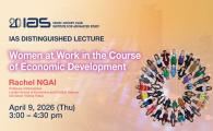 IAS Distinguished Lecture - Women at Work in the Course of Economic Development