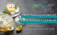 FREE tasting of HKUST herb infused cold brew – joint innovation by Muto World X EDEN
