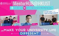 [MentorHUB] Make Your University Life Different! Start-Up(噏) with HKUST Entrepreneurs