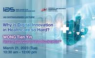 IAS Distinguished Lecture - Why is Digital Innovation in Healthcare so Hard?