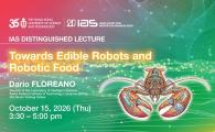 IAS Distinguished Lecture - Towards Edible Robots and Robotic Food