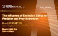 IAS / School of Science Joint Lecture - The Influence of Exclusion Zones on Predator and Prey Interaction