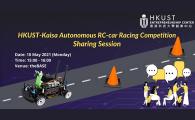 HKUST-KAISA AUTONOMOUS RC-CAR RACING COMPETITION - SHARING SESSION