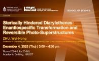 IAS / School of Science Joint Lecture - Sterically Hindered Diarylethenes: Enantiospecific Transformation and Reversible Photo-Superstructures