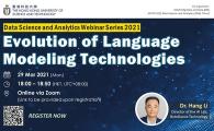Data Science and Analytics Webinar Series 2021 - Evolution of Language Modeling Technologies