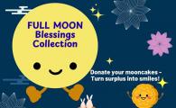 Full Moon Blessings Collection 月餅捐贈計劃