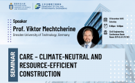 Civil Engineering Departmental Seminar  - CARE – Climate-Neutral And Resource-Efficient Construction