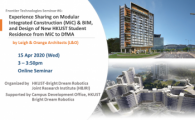 Experience Sharing on Modular Integrated Construction (MiC) & BIM, and Design of New HKUST Student Residence from MiC to DfMA by Leigh & Orange Architects      