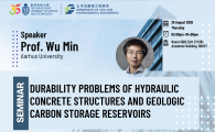 Civil Engineering Departmental Seminar  - Durability problems of hydraulic concrete structures and geologic carbon storage reservoirs  