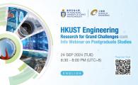 HKUST Engineering Research for Grand Challenges cum Info Webinar on Postgraduate Studies - Session 2