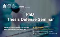 PhD Thesis Defense Seminar    - Design of CRISPR-Based Programmable RNA-Responsive Protein Materials  