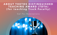 [Call for Nominations] 2024 Thetos Distinguished Teaching Award (for teaching track faculty)   