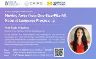 CAiRE Webinar  - Moving Away from One-Size-Fits-All Natural Language Processing