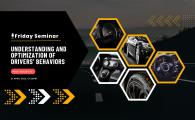 Friday Seminar Series - Understanding and Optimization of Drivers’ Behaviors