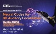 IAS Distinguished Lecture - Neural Codes for 3D Auditory Localization