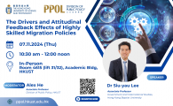 PPOL Divisional Seminar  - The Drivers and Attitudinal Feedback Effects of Highly Skilled Migration Policies - Dr Siu-yau Lee