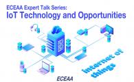 ECEAA Expert Talk series  - IoT Technology and Opportunities