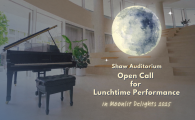 Open Call for Lunchtime Performance in Moonlit Delights 2025 @ Shaw Auditorium