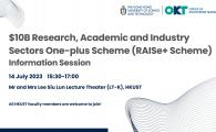 $10B Research, Academic and Industry Sectors One-plus Scheme (RAISe+ Scheme)   - Information Session