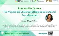 Interdisciplinary Program Office (IPO) Sustainability Seminar Series  - The Promises and Challenges of Development Data for Policy Decisions