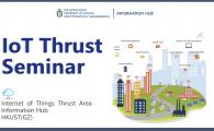 IoT Thrust Seminar  - Internet of Things research leading to industrial impact