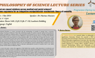 Philosophy of Science Lecture Series  - What are causal relations across medical and social sciences? Some arguments for an integrative manipulationist-mechanistic theory of causality