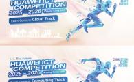 Huawei ICT Competition 2025 -2026